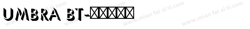 Umbra BT字体转换